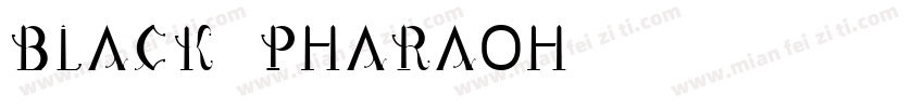Black pharaoh字体转换